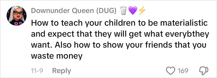 Comment about teaching children materialism and wasting money, highlighting backlash on consumerism and gifts for kids.