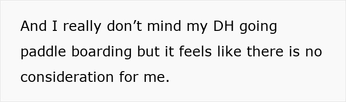 Text on a white background stating a wife's feelings about her husband going paddle boarding, sensing something is off. Text on a white background stating a wife's feelings about her husband going paddle boarding, sensing something is off.