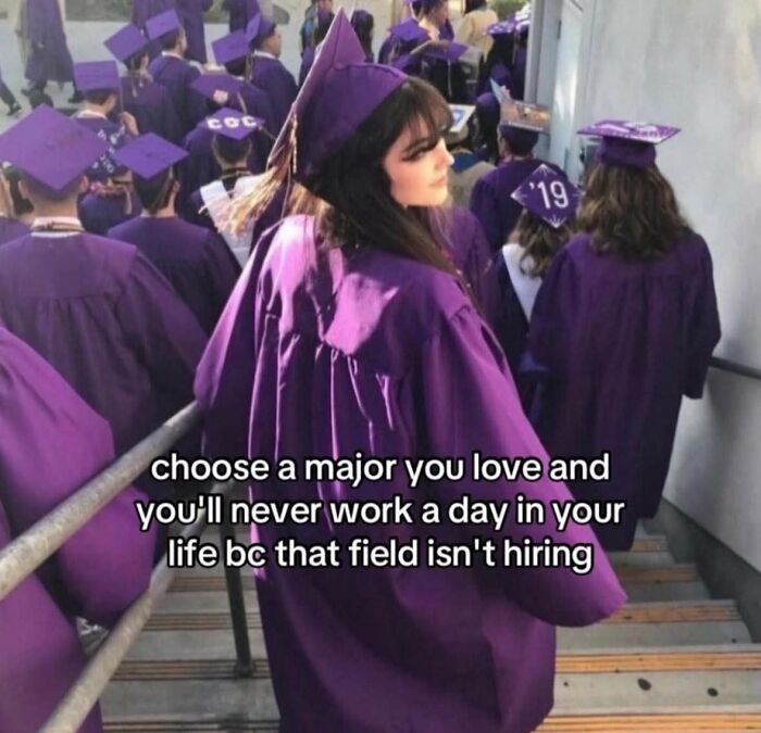 Graduates in purple caps and gowns with a meme about choosing a major you love related to hilarious educational memes.