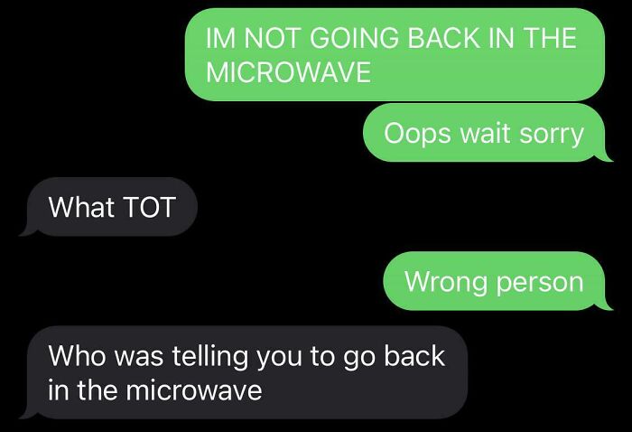 Text message exchange showing a funny wrong number text about not going back in the microwave.