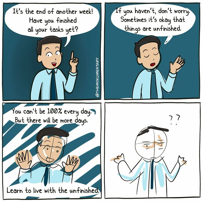 Comic panels showing a man reflecting on unfinished tasks and the randomness of everyday life with humorous expressions.