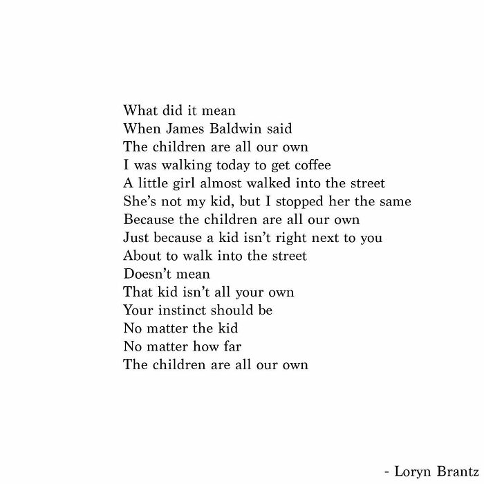 Poem excerpt reflecting on the joys and challenges of parenting and caring for all children as our own.