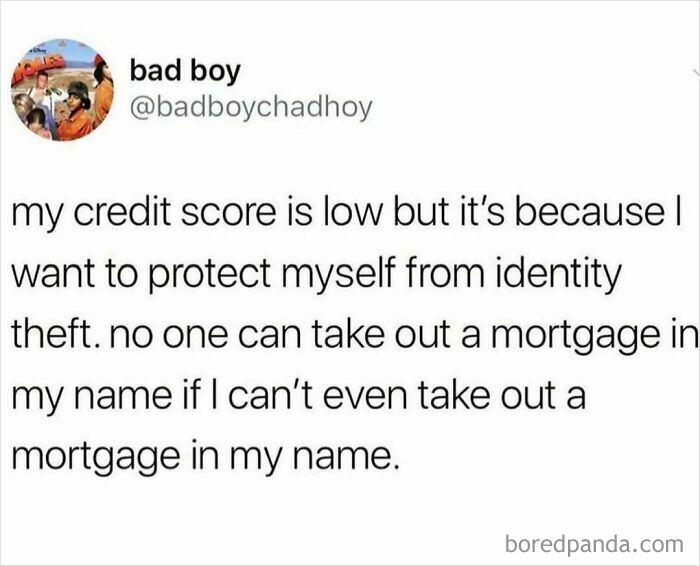 Funny meme about low credit score and identity protection humor shared on social media for scrolling entertainment.