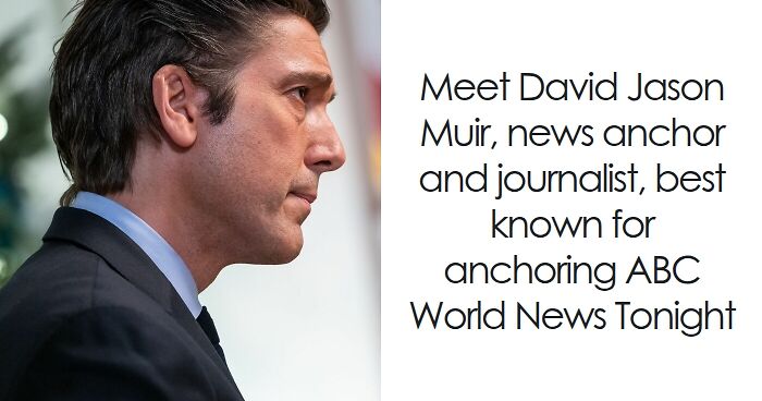 David Muir: Bio And Career Highlights