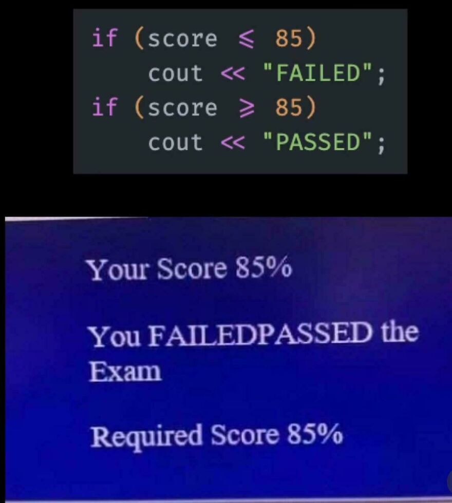 Programming meme showing a coding error causing conflicting exam results, highlighting the universal struggle of debugging.