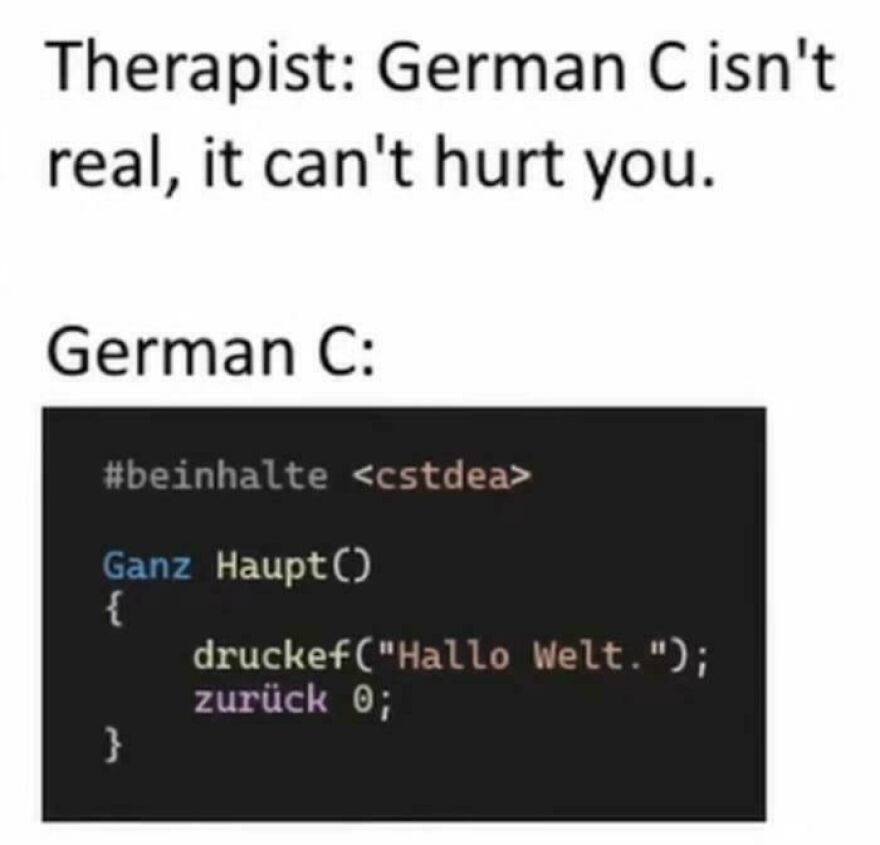 Funny programming meme showing a German C code snippet highlighting debugging as a universal struggle for programmers