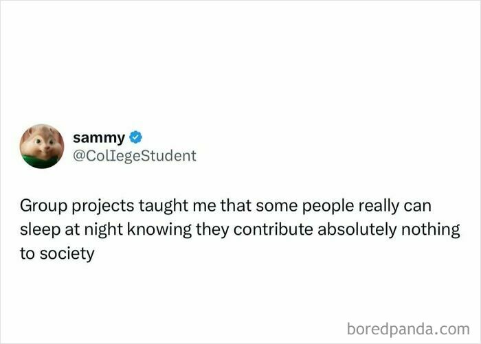Tweet about group projects highlighting relatable student memes on feeling tired, broke, and laughing through the pain.