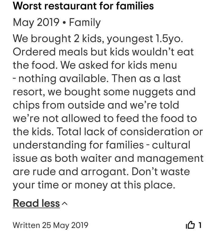 Funny and ridiculous 1-star review complaining about worst restaurant experience for families with no kids menu and rude staff.