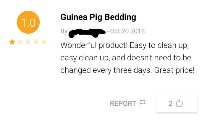 1-star review for guinea pig bedding praising its ease of cleaning and great price, a funny and ridiculous example.