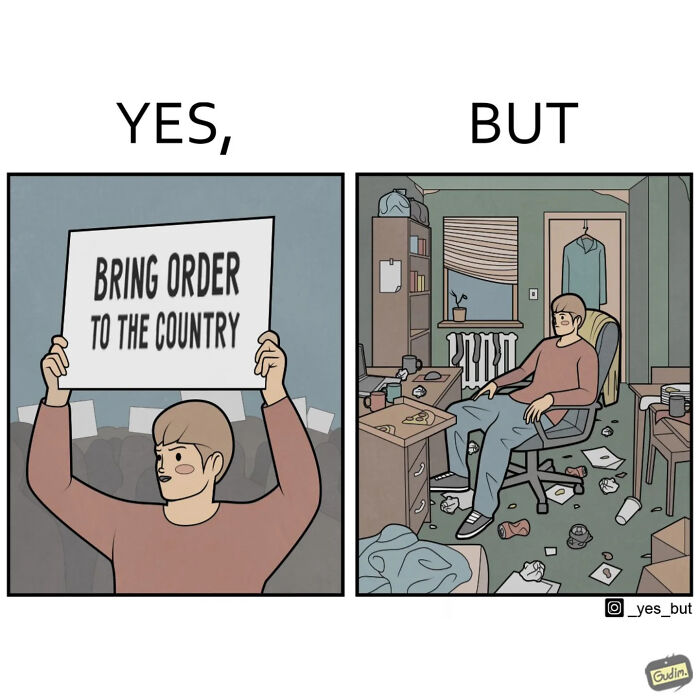 Funny yes but comic showing a person advocating order while sitting in a messy room, highlighting modern life strangeness.