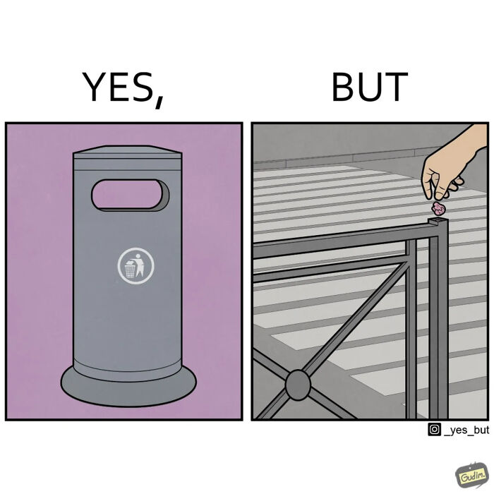 Yes but comic showing a trash bin and a hand placing gum on a metal fence, highlighting modern life’s strangeness.