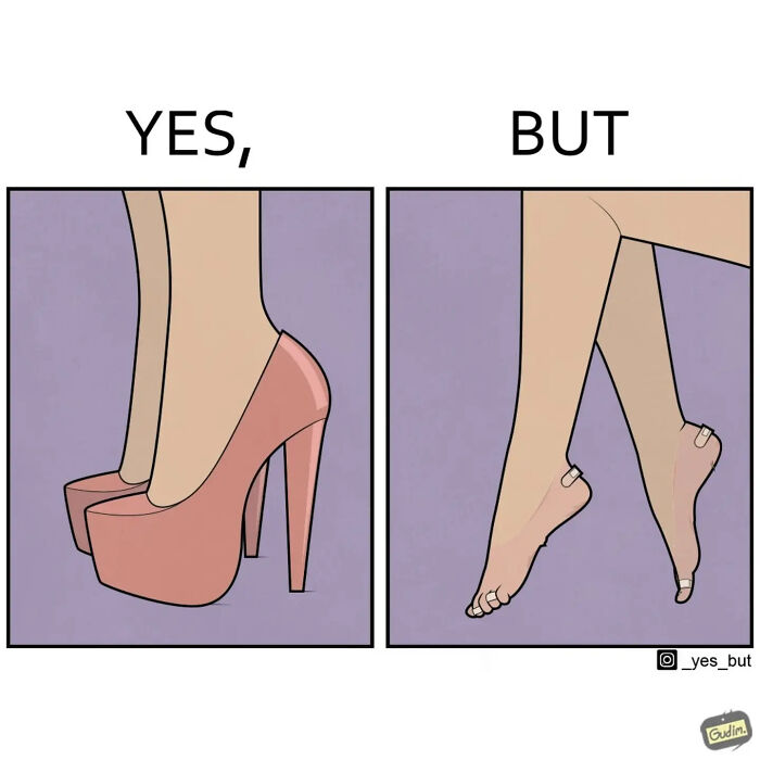 Comic panels showing feet in high heels labeled yes and feet with bandaged toes labeled but, illustrating modern life’s strangeness.