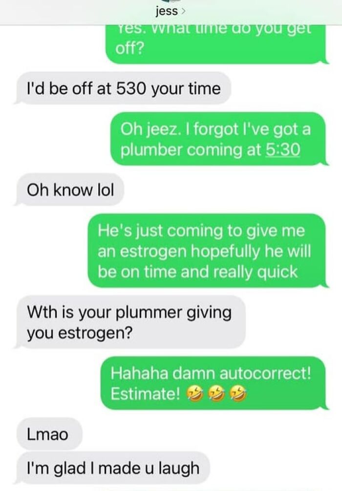Text conversation showing autocorrect error changing estimate to estrogen causing a funny misunderstanding about a plumber visit.