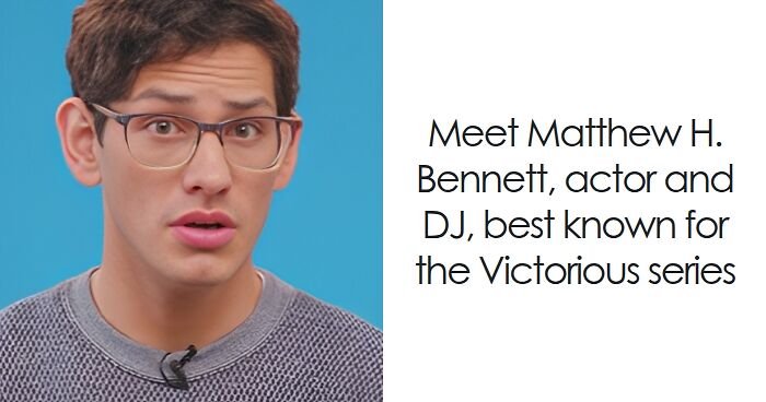 Matt Bennett wearing glasses and a gray sweater, introducing himself as an actor and DJ from Victorious series.