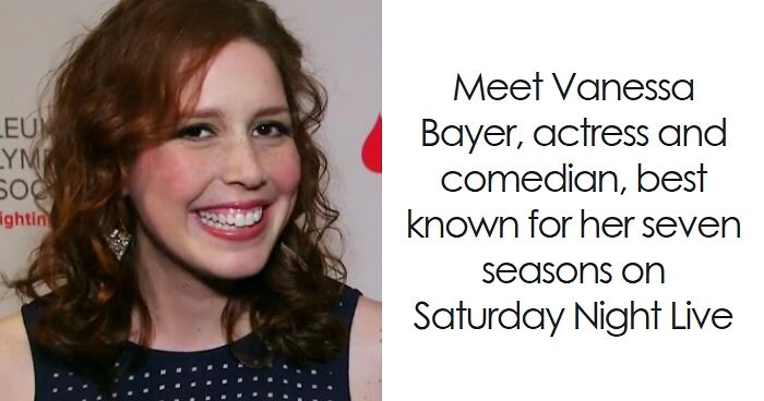 Vanessa Bayer: Bio And Career Highlights