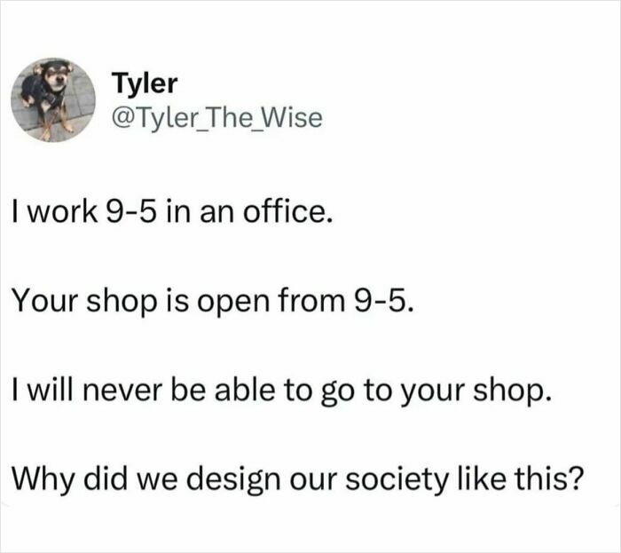 Social media meme text about working 9-5 and shop hours highlighting everyday struggles from funny memes.