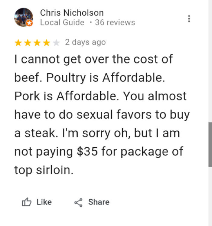 Review screenshot humorously complains about the high cost of beef versus affordable poultry and pork in unhinged reviews.