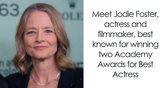 Jodie Foster: Bio And Career Highlights