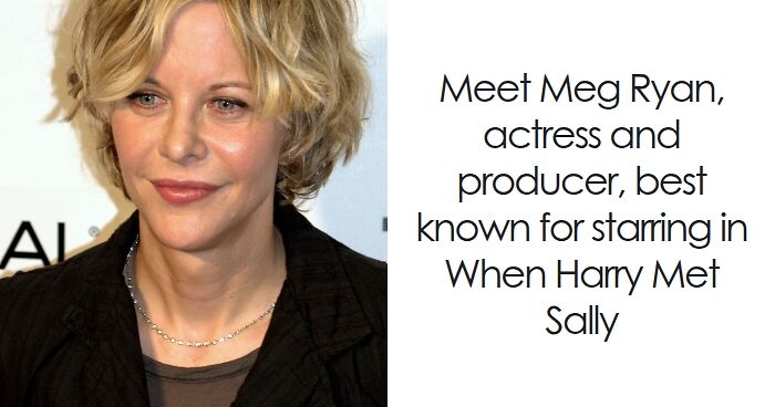 Meg Ryan: Bio And Career Highlights