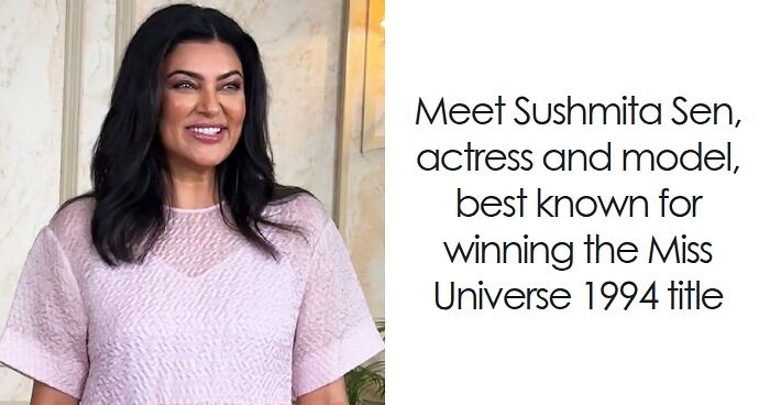 Sushmita Sen: Bio And Career Highlights