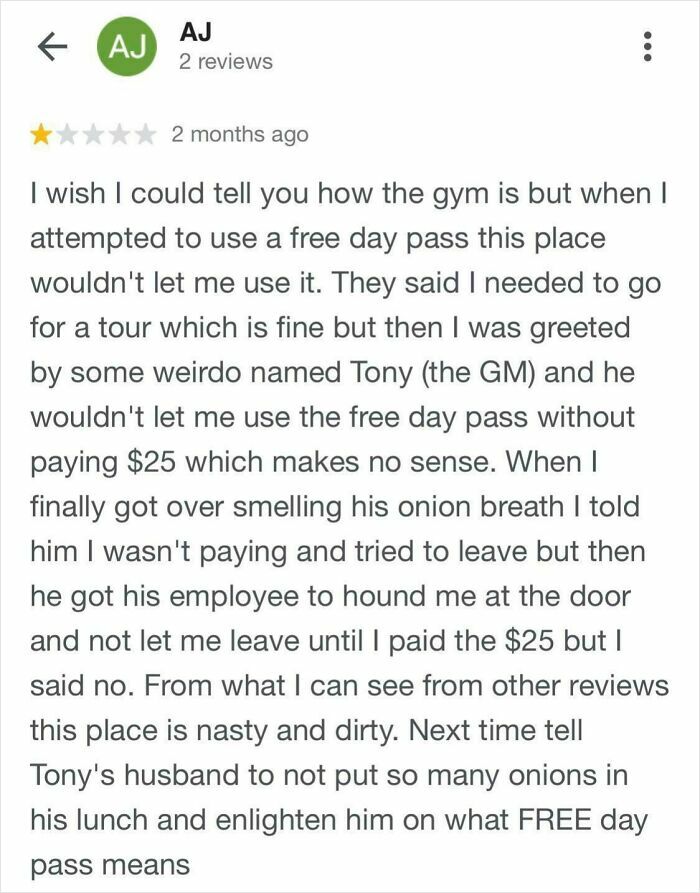 One-star gym review complaining about a denied free day pass and rude staff in hilariously unhinged reviews.