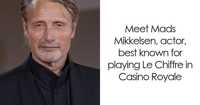 Mads Mikkelsen in a dark suit, known for his acting career and iconic role as Le Chiffre in Casino Royale.