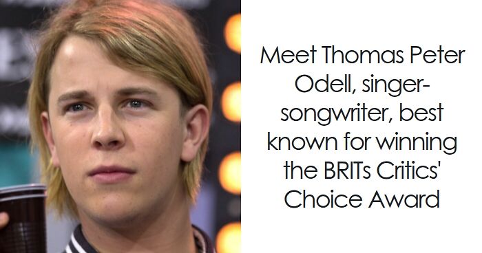 Tom Odell: Bio And Career Highlights