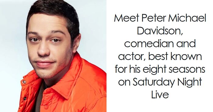 Pete Davidson wearing orange jacket, smiling and looking at camera, representing bio and career highlights.