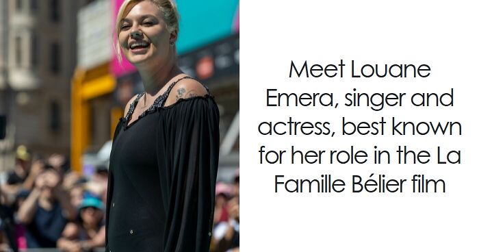 Louane: Bio And Career Highlights