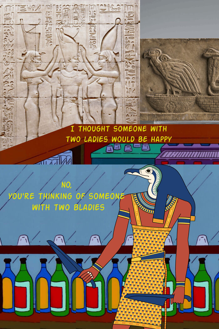 Ancient Egypt meme featuring hieroglyphics and a cartoon god making a pun about two ladies and two blaedies.