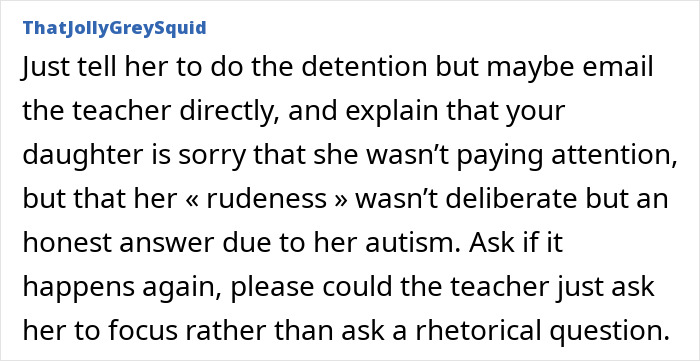 Comment from a user advising how to explain a teen’s autism to a teacher after being punished for missing sarcasm. Comment from a user advising how to explain a teen’s autism to a teacher after being punished for missing sarcasm.