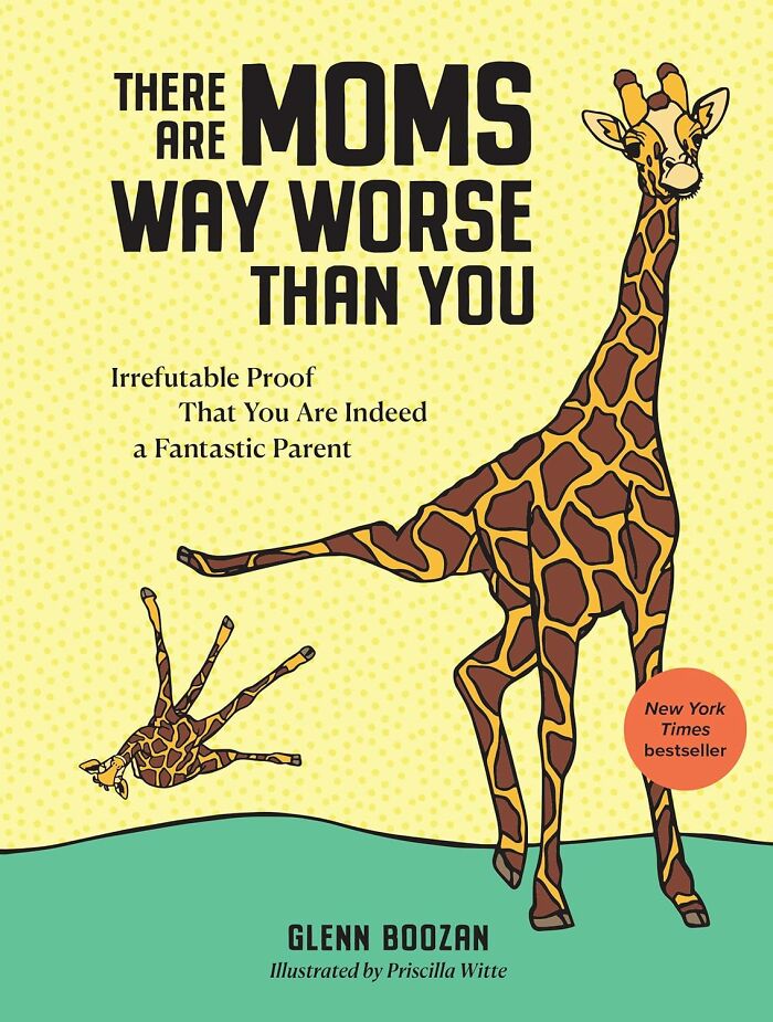  There Are Moms Way Worse Than You: Irrefutable Proof That You Are Indeed A Fantastic Parent The Literary Equivalent Of A "You're Doing Great, Sweetie," Backed By Tales Of Animal Moms Who Eat Their Young