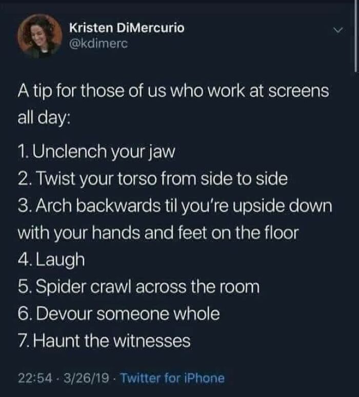 Funny meme text from Twitter with tips for screen workers, fitting for dads who just want to game in peace and laugh.