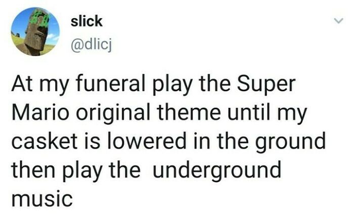 Funny meme text about playing Super Mario theme music at a funeral, fitting for dads who just want to game in peace.