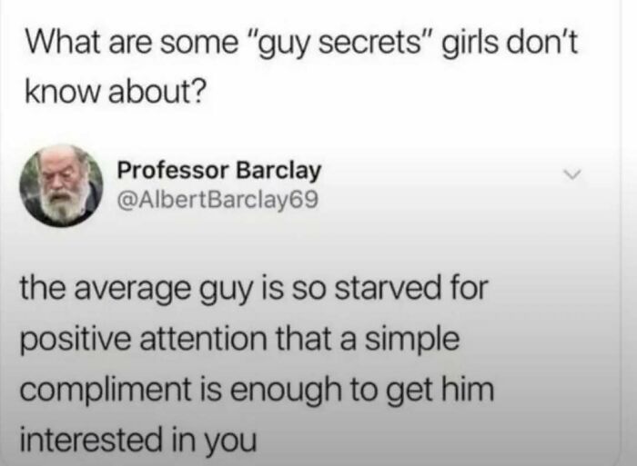 Meme from Laughgorithm revealing guy secrets about positive attention and simple compliments to spark interest.