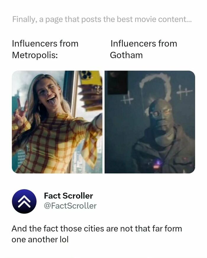 Comparison meme showing influencers from Metropolis and Gotham with a funny movie meme caption about cities close to each other.