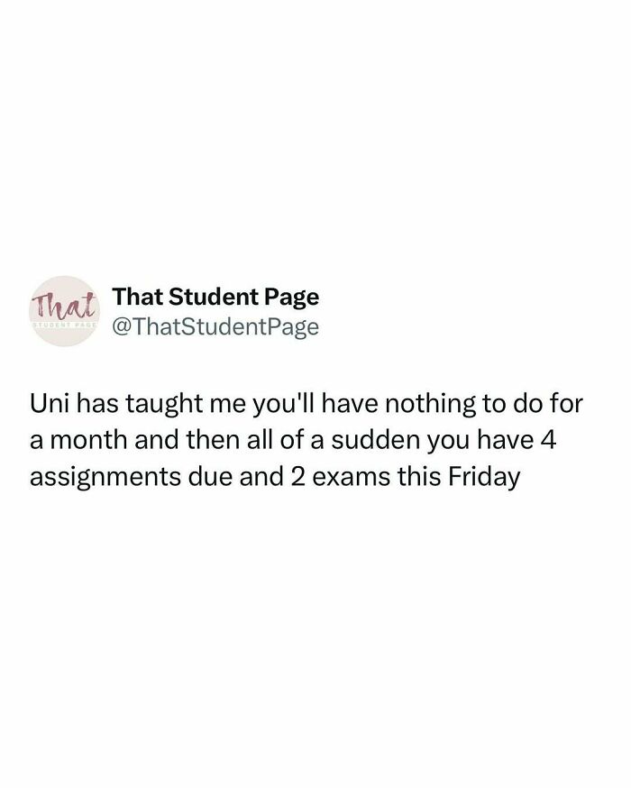 Tweet from That Student Page about relatable student memes describing sudden workload of assignments and exams before Friday.