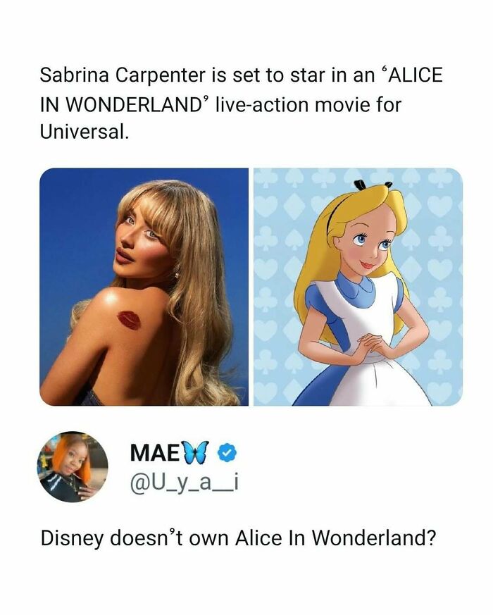 Funny movie meme about Sabrina Carpenter starring in Alice in Wonderland, questioning Disney's ownership of the film.