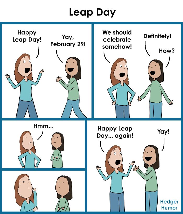 Relatable comic showing two women celebrating Leap Day, capturing joys and struggles of raising kids with humor.