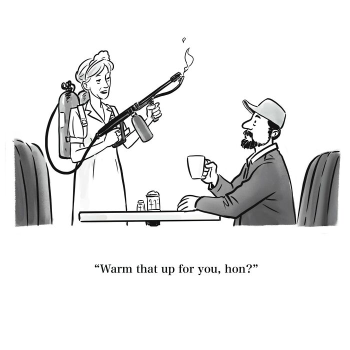 Witty one-panel cartoon showing a waitress with a flamethrower offering to warm a man's coffee at a diner.