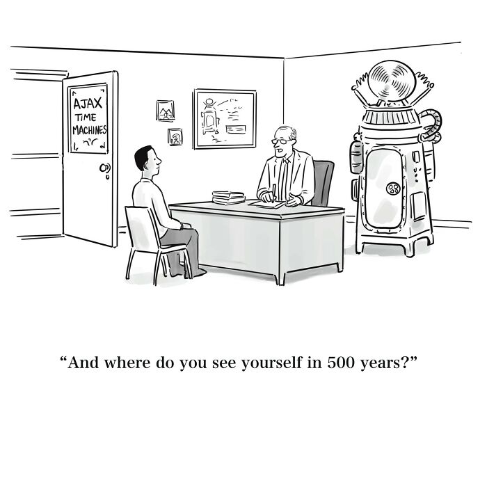 Black and white witty one-panel cartoon showing a job interview with a time machine in the background.