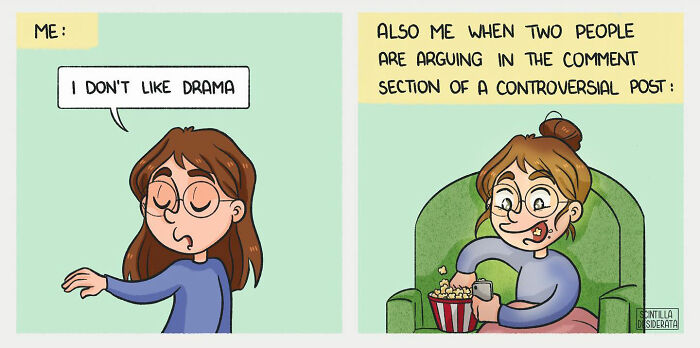 Relatable comics showing the funny side of everyday situations with a woman avoiding drama but watching online arguments.