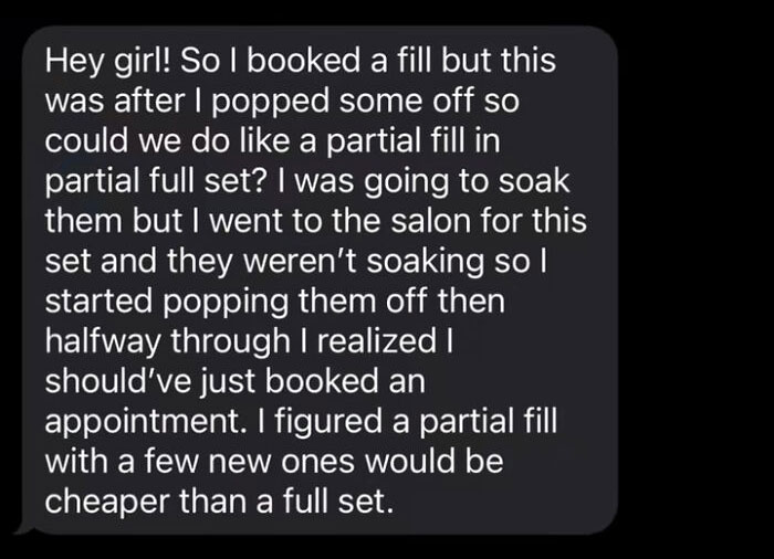 Text message from a client showing entitled behavior about nail fill service, highlighting entitled client texts shamed online.