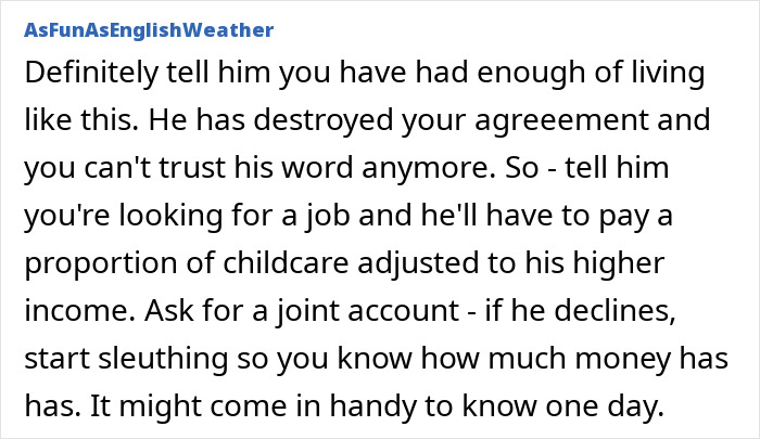 Advice on asking husband for money while feeling sick, discussing trust, joint accounts, and managing childcare costs. Advice on asking husband for money while feeling sick, discussing trust, joint accounts, and managing childcare costs.
