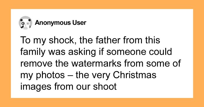 Hey Pandas, AITA For Refusing To Let A Family Use My Photos Without Paying?