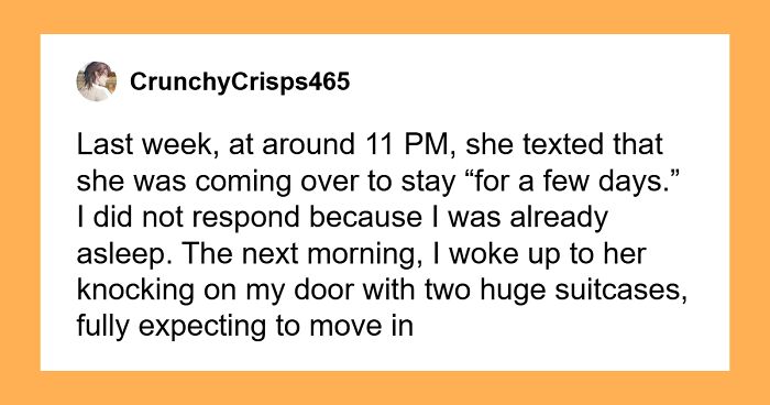 Hey Pandas, AITA For Telling My Sister She Could Only Stay Two Nights Instead Of “A Few Months”?