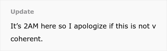 Screenshot of a text message apologizing for possible incoherence due to the time being 2AM. Screenshot of a text message apologizing for possible incoherence due to the time being 2AM.