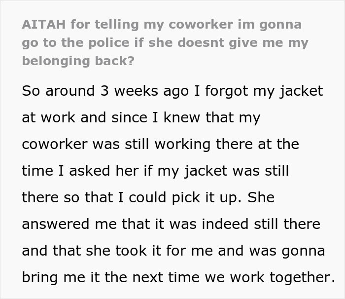 Text discussing a woman refusing to return her coworker’s expensive jacket after it was left at work. Text discussing a woman refusing to return her coworker’s expensive jacket after it was left at work.