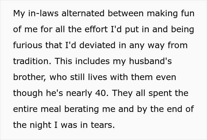 Woman upset as in-laws make fun of her effort at Thanksgiving dinner, accusing her of ruining the holiday celebration. Woman upset as in-laws make fun of her effort at Thanksgiving dinner, accusing her of ruining the holiday celebration.