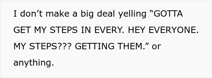 Text excerpt about an avid walker who consistently does 20K steps daily despite being mocked by a sister-in-law. Text excerpt about an avid walker who consistently does 20K steps daily despite being mocked by a sister-in-law.